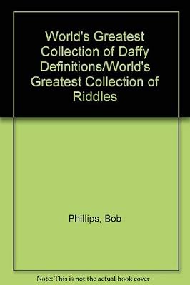 World's Greatest Collection of Daffy Definitions/World's Greatest Collection of Riddles