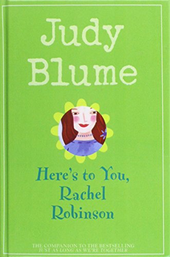 Here's to You, Rachel Robinson by Judy Blume