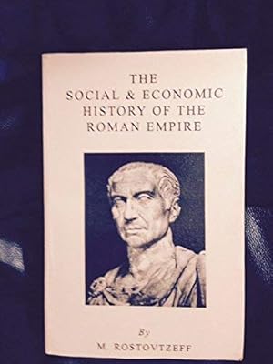 The Social and Economic History of the Roman Empire