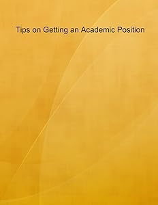 Tips on Getting an Academic Position by Z.J. Pei
