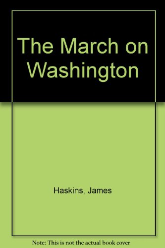 The March on Washington by James Haskins