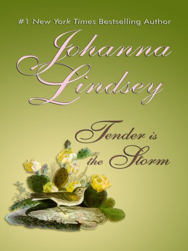 Tender Is the Storm (Thorndike Famous Authors) by Johanna Lindsey
