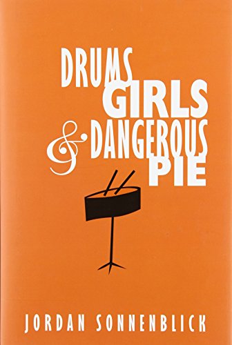 Drums, Girls, And Dangerous Pie by Jordan Sonnenblick