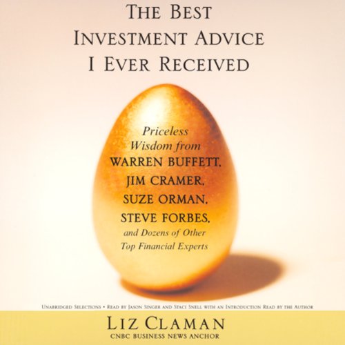 The Best Investment Advice I Ever Received (Unabridged Selections) by Liz Claman