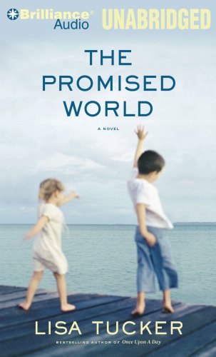 The Promised World by Lisa Tucker