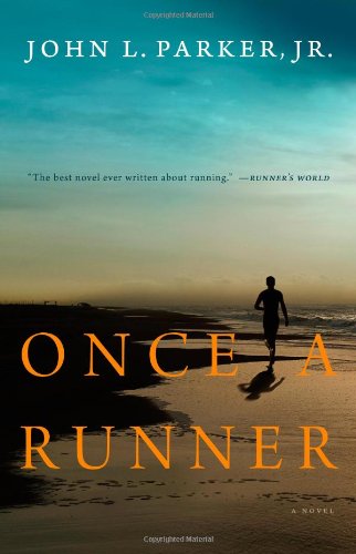 Once a Runner: A Novel by John L. Parker Jr.