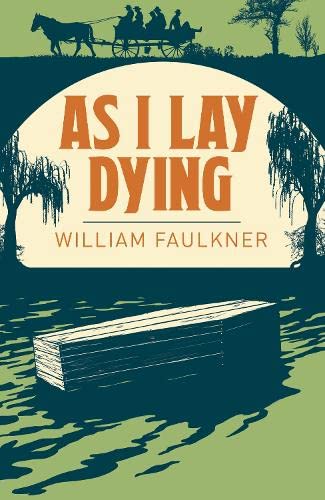 As I Lay Dying by William Faulkner