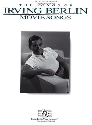 The Songs of Irving Berlin: Movie Songs