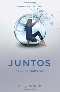 Caminos Cruzados: Juntos 2
