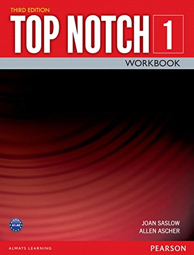 Top Notch 1 Workbook by Joan Saslow                       ,