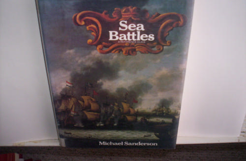 Sea Battles: A Reference Guide by Michael Sanderson