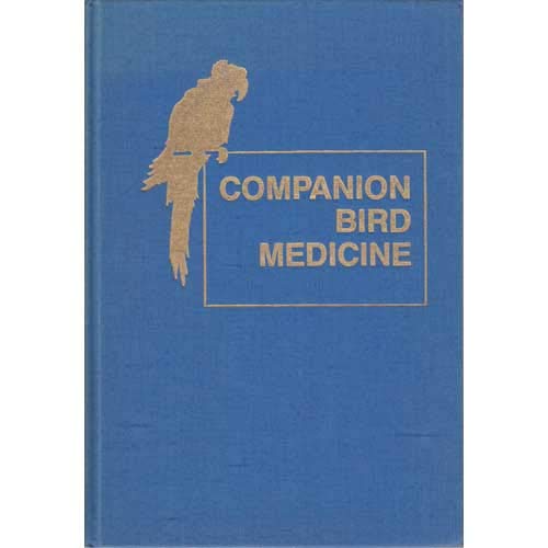 Companion Bird Medicine by Elisha W. Burr