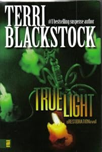 True Light (Restoration Series #3)