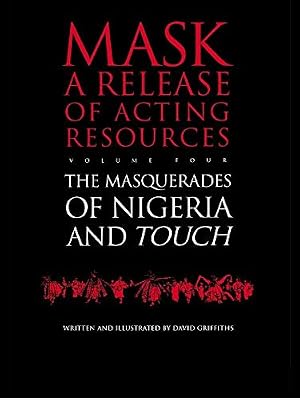 Touch and the Masquerades of Nigeria (European University Studies. Series III, History and Allied Book 4)