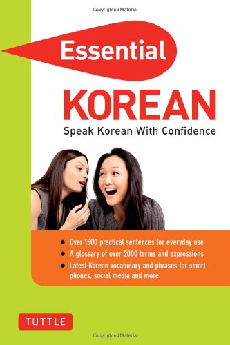 Essential Korean: Speak Korean with Confidence! by Soyeung Koh