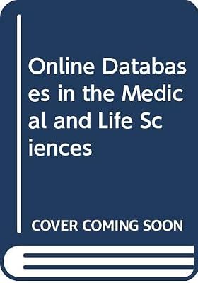 Online Databases in the Medical and Life Sciences