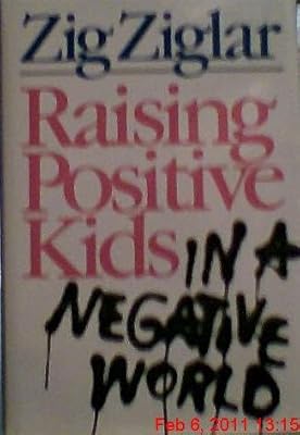 Raising Positive Kids in a Negative World