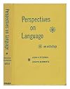 Perspectives on language, an anthology. Edited by John A. Rycenga [and] Joseph Schwartz