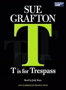 T is for Trespass