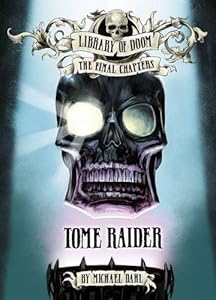 Library of Doom: The Final Chapters (Zone Books: Library of Doom: The Final Chapters)