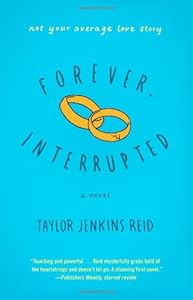 Forever, Interrupted: A Novel