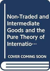 Non-Traded and Intermediate Goods and the Pure Theory of International Trade