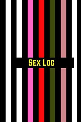 Sex Log Book: Sex and Intimacy record Tracker: Journal for recording sex and love making
