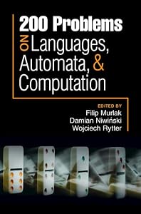200 Problems on Languages, Automata, and Computation by Filip Murlak