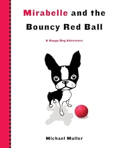 Mirabelle and the Bouncy Red Ball