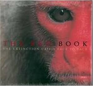 The Red Book: The Extinction Crisis Face To Face by Patricio Robles Gil