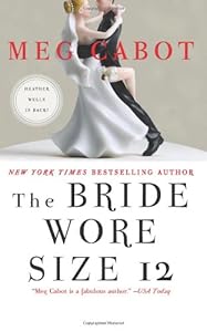 The Bride Wore Size 12: A Novel