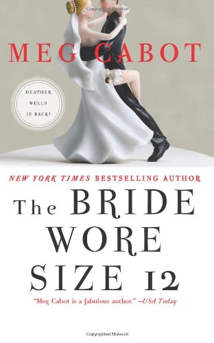 The Bride Wore Size 12: A Novel by Meg Cabot