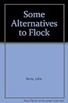Some Alternatives to Flock