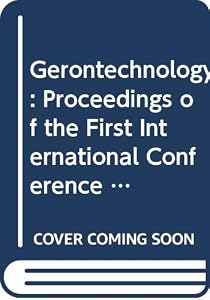 Gerontechnology (Studies in Health Technol) by Bouma
