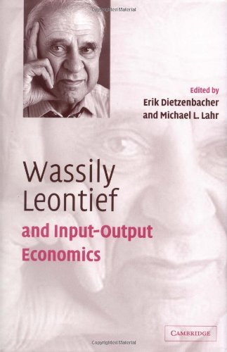 Wassily Leontief and Input-Output Economics by Erik Dietzenbacher