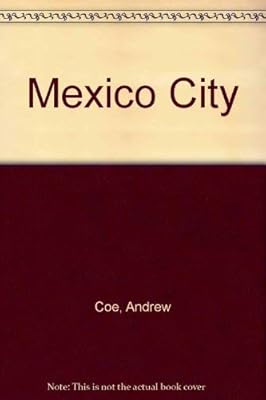 Mexico City: Worlds Largest Metropolis