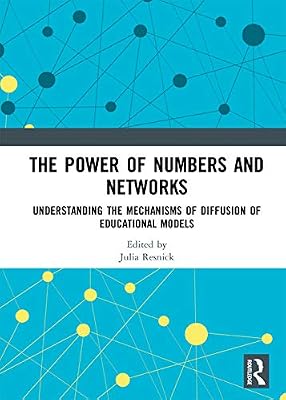The Power of Numbers and Networks: Understanding the Mechanisms of Diffusion of Educational Models