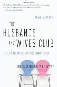 The Husbands and Wives Club: A Year in the Life of a Couples Therapy Group