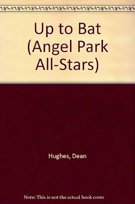 Up to Bat (Angel Park All-Stars #12)