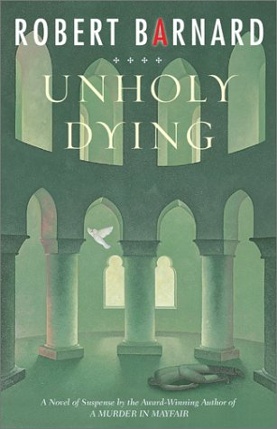 Unholy Dying: A Crime Novel by Robert Barnard