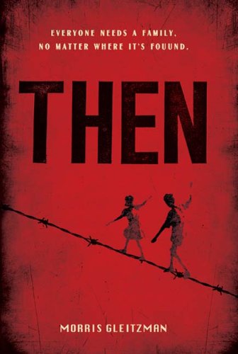Then (Once Series) by Morris Gleitzman