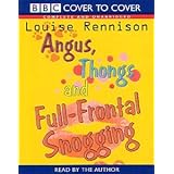 Angus, Thongs and Full-Frontal Snogging