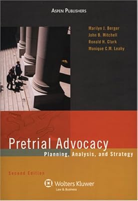Pretrial Advocacy: Planning, Analysis, and Strategy (Coursebook)