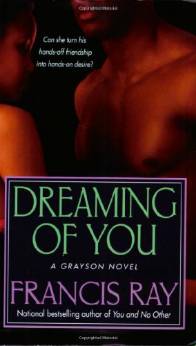 Dreaming of You (The Graysons, Book 3) by Francis Ray