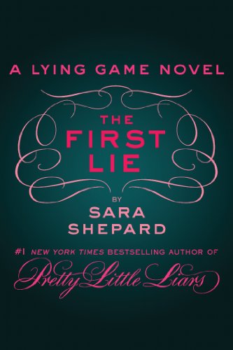 The First Lie by Sara Shepard