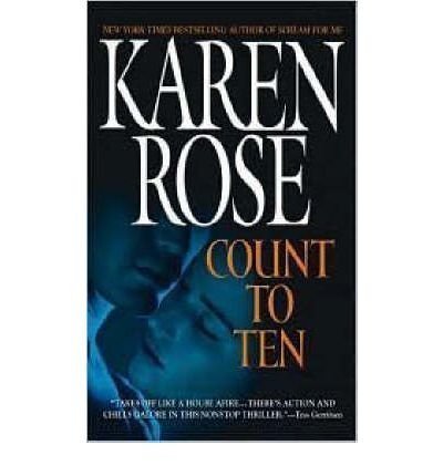 Count to Ten by Karen Rose