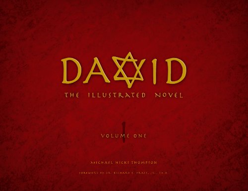 DAVID--The Illustrated Novel, Vol 1: The Illustrated Novel by Michael Thompson