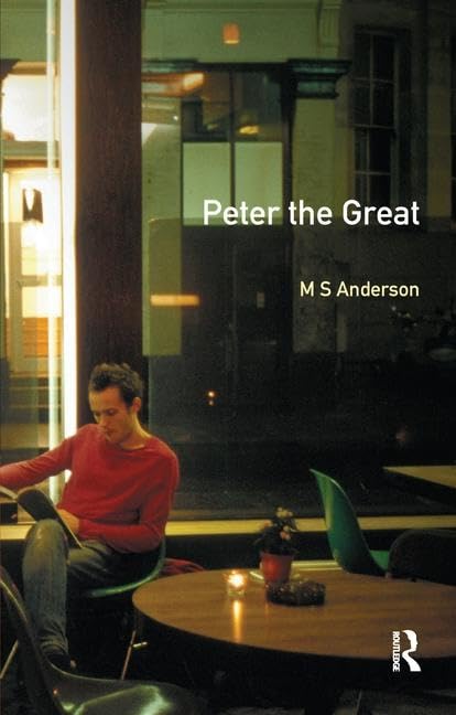 Peter the Great (Profiles In Power) by M.S. Anderson