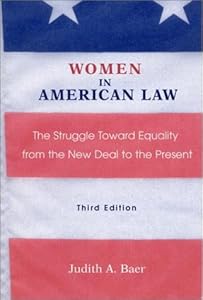Women in American Law: The Struggle Towards Equality from the New Deal to the Present