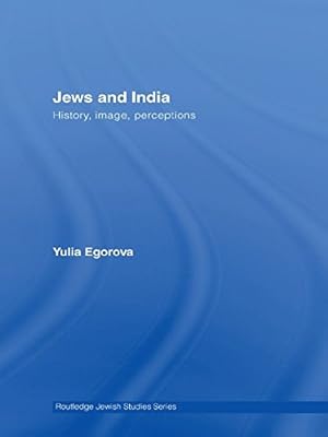 Jews and India: Perceptions and Image (ISSN)
